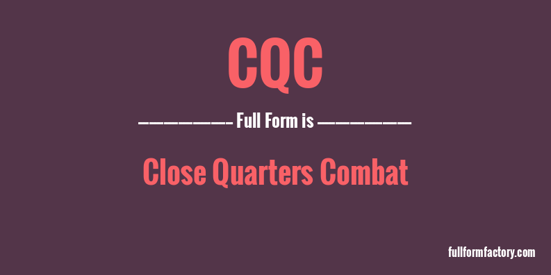 cqc-full-form