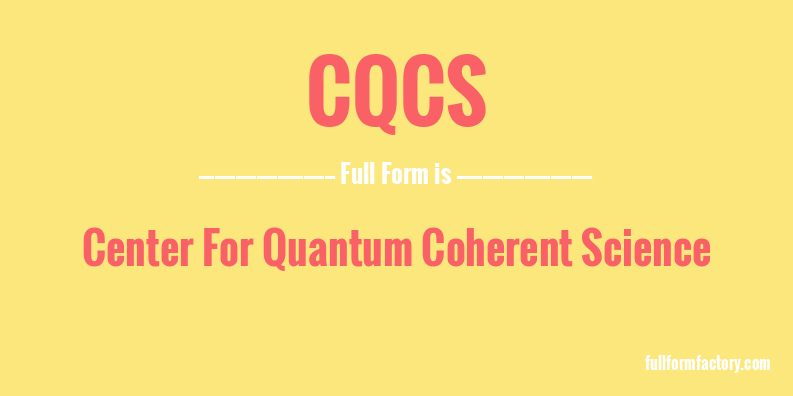 cqcs-full-form