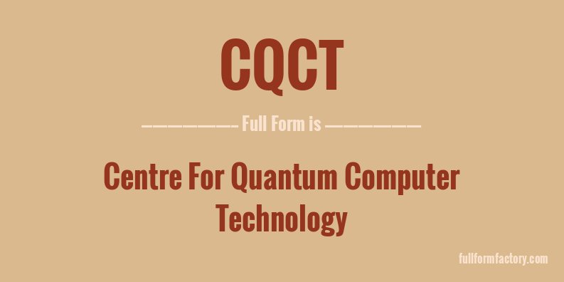 cqct-full-form