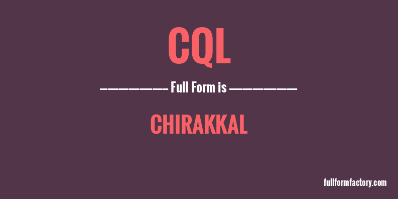cql-full-form