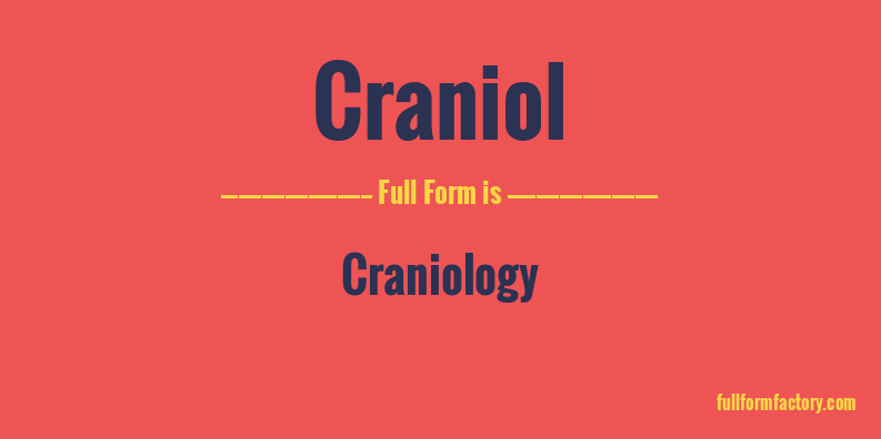 craniol-full-form