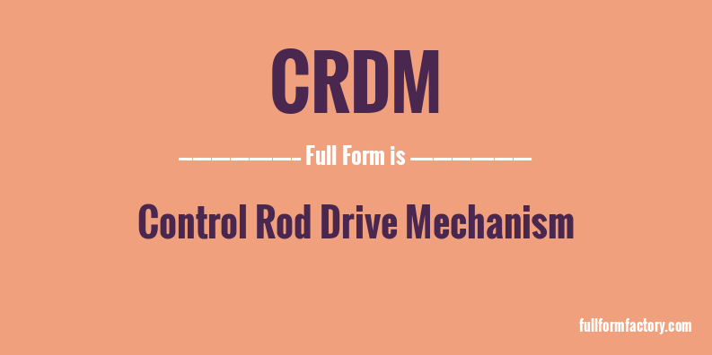crdm-full-form