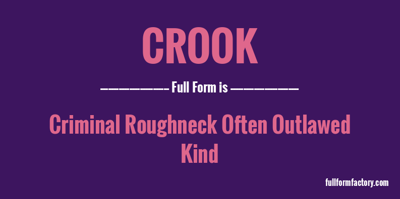 crook-full-form