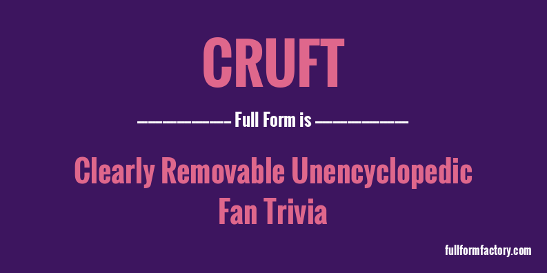 cruft-full-form