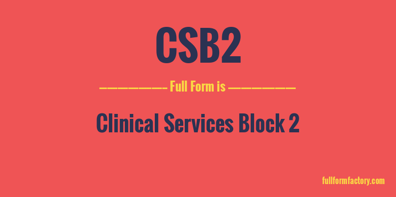 csb2-full-form