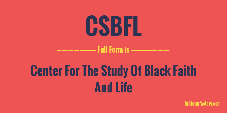 csbfl-full-form