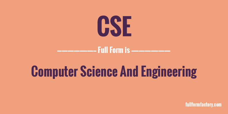 cse-abbreviation-meaning-fullform-factory