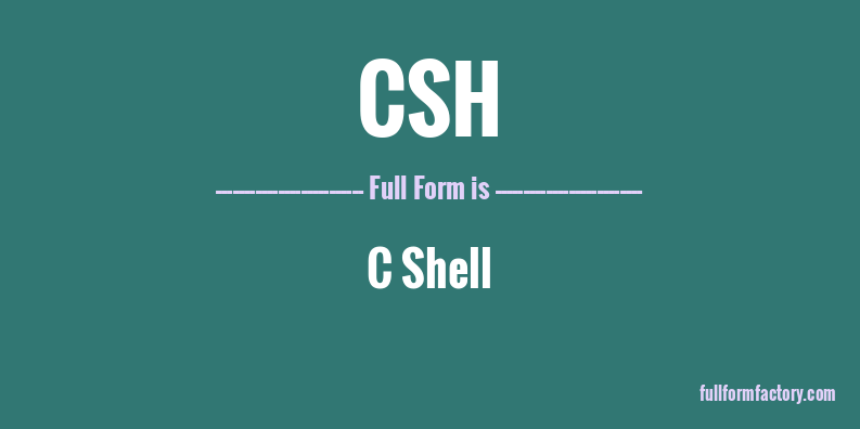 csh-full-form