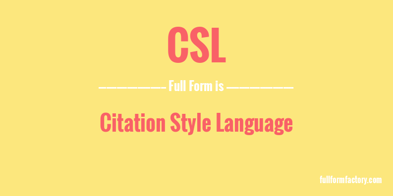 csl-full-form