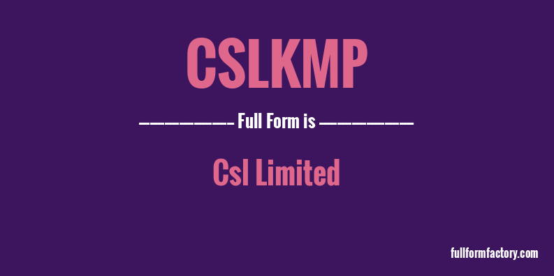 cslkmp-full-form