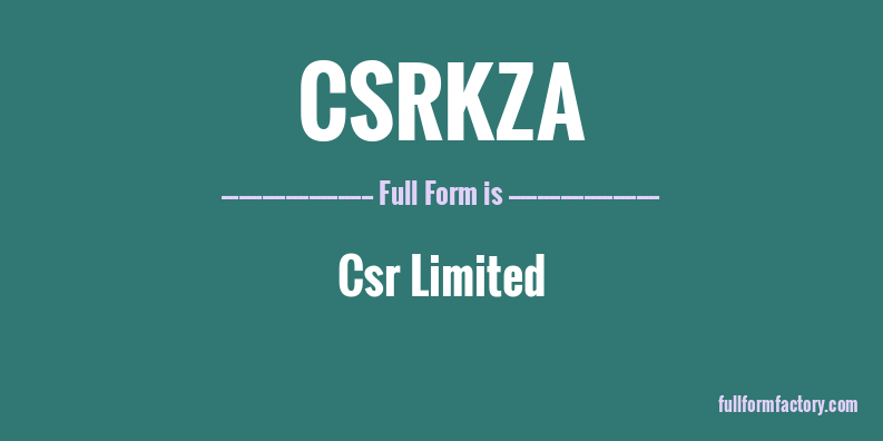 csrkza-full-form