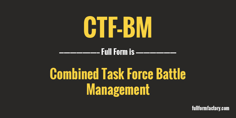 ctf-bm-full-form