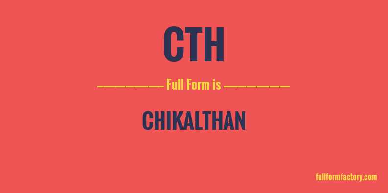 cth-full-form