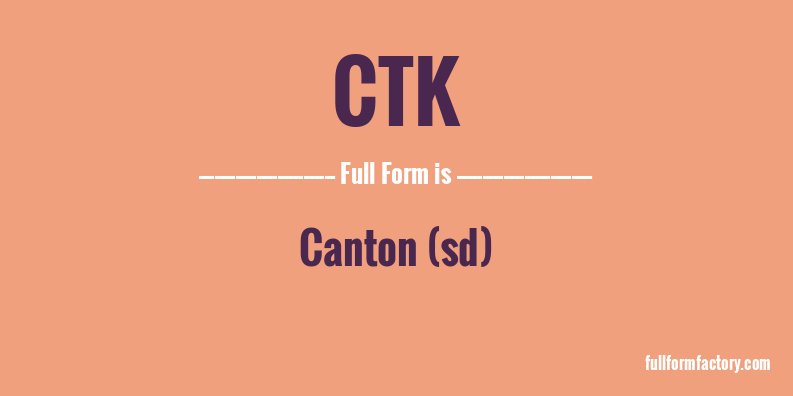 ctk-full-form