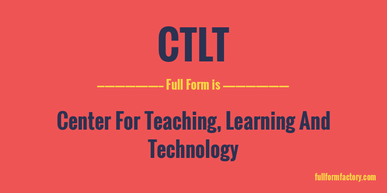 ctlt-full-form