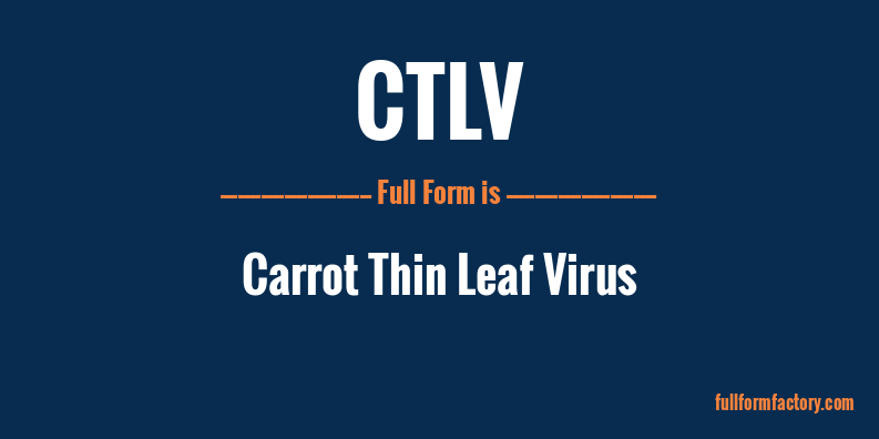 ctlv-full-form