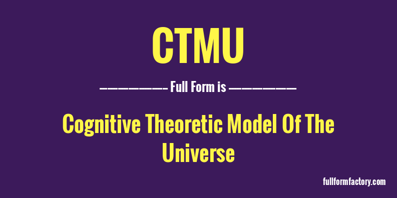 ctmu-full-form