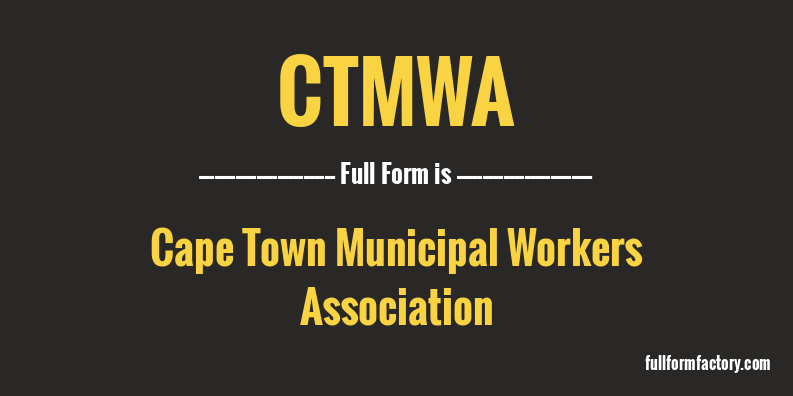 ctmwa-full-form