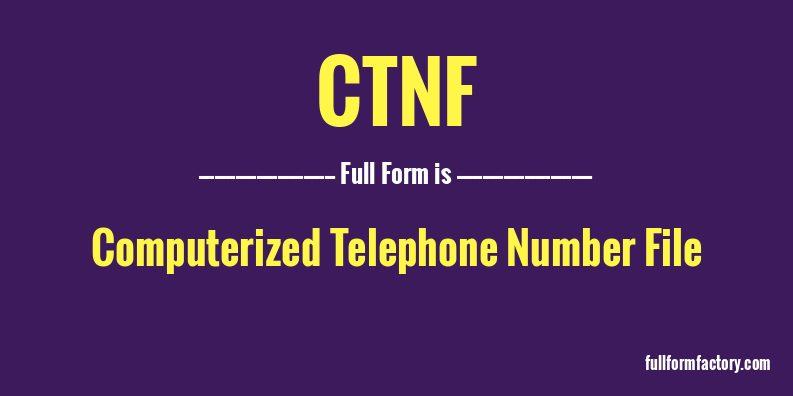 ctnf-full-form