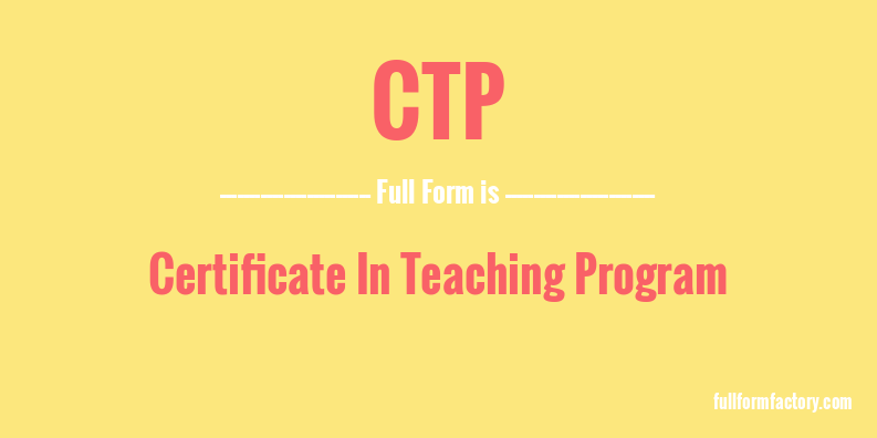 ctp-full-form