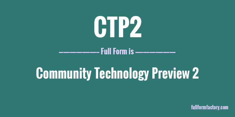ctp2-full-form