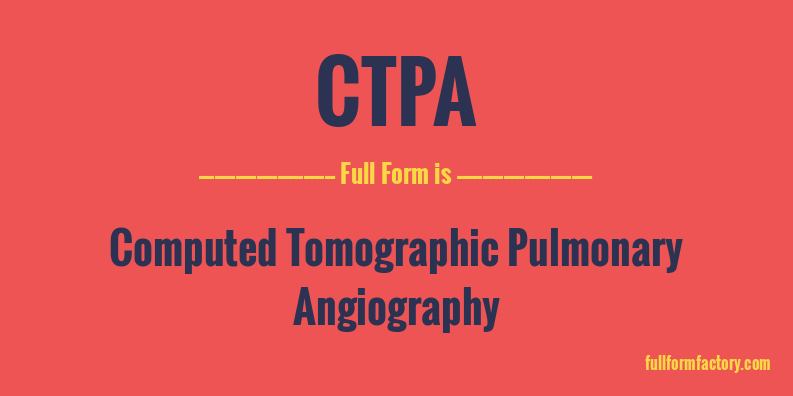 ctpa-full-form