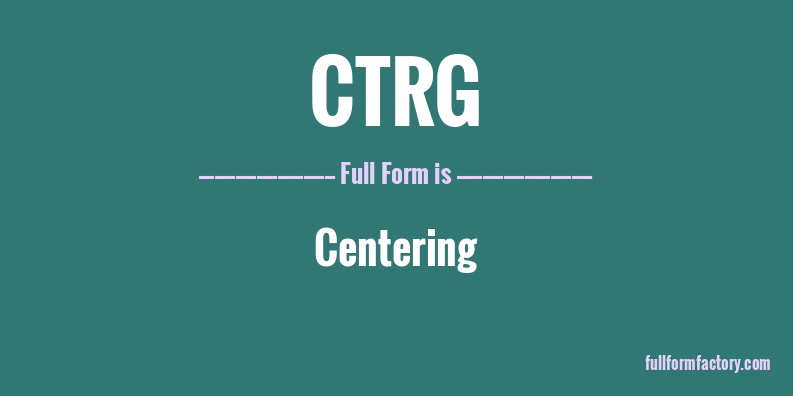 ctrg-full-form