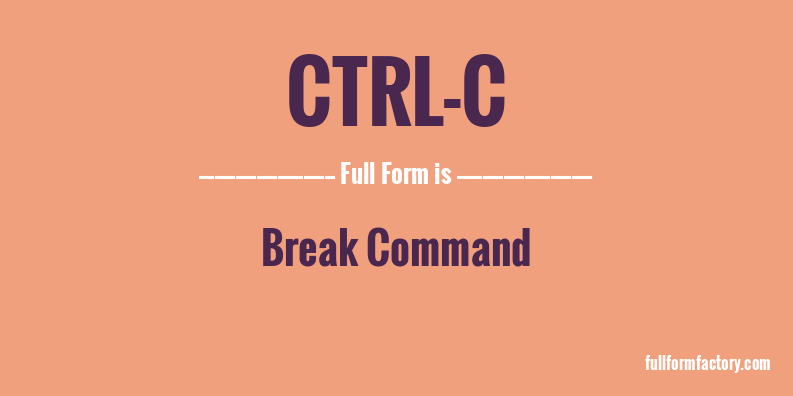ctrl-c-full-form
