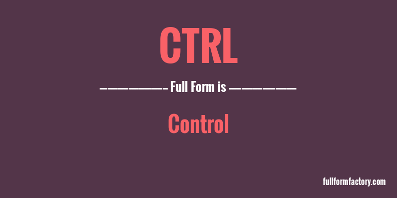 ctrl-full-form