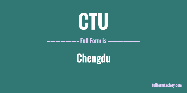 ctu-full-form