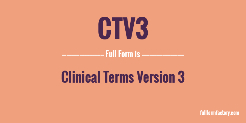 ctv3-full-form