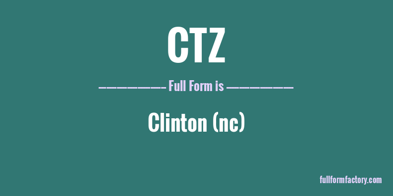 ctz-full-form