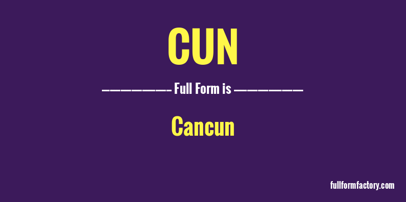 cun-full-form