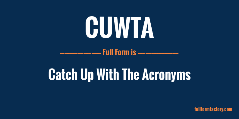 cuwta-full-form