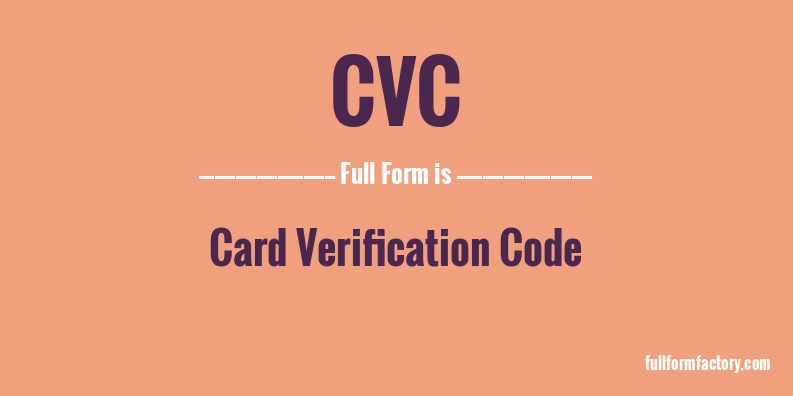cvc-full-form