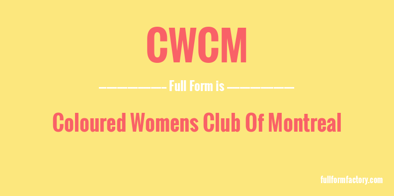cwcm-full-form