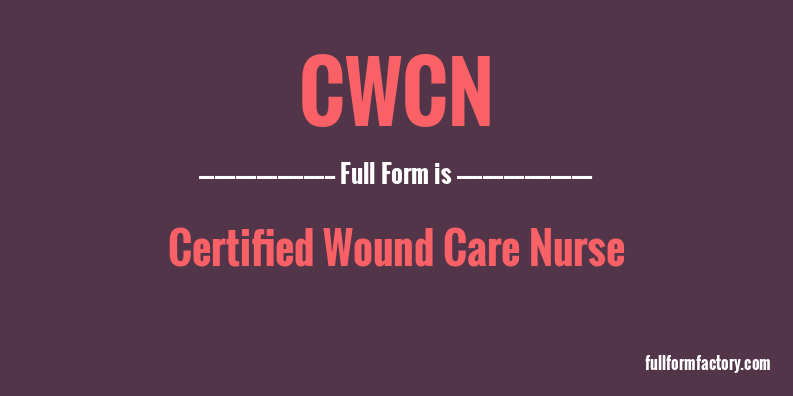 cwcn-full-form
