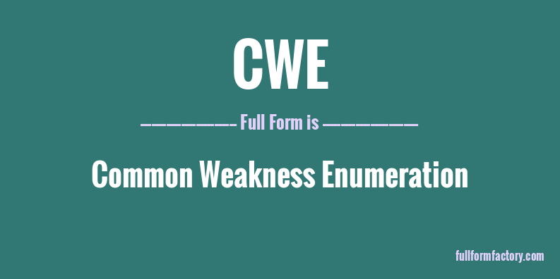 cwe-full-form