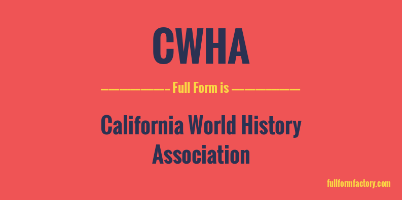 cwha-full-form