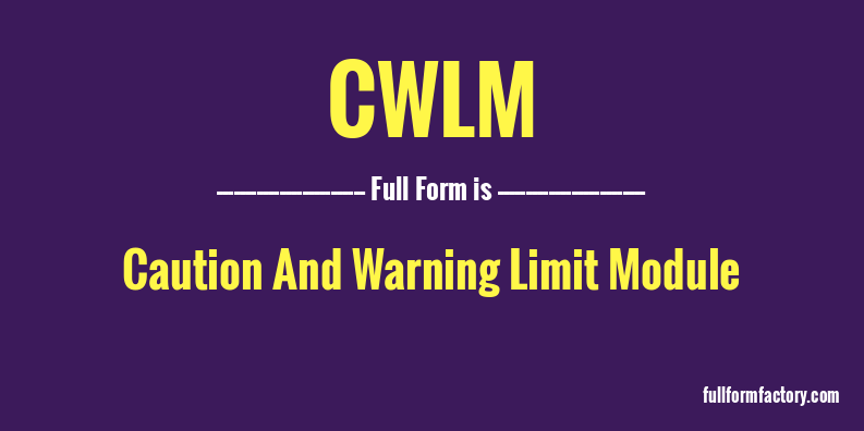 cwlm-full-form
