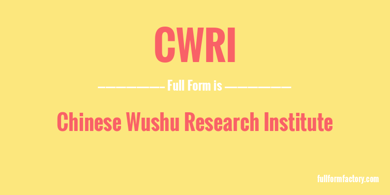 cwri-full-form