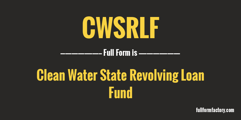 cwsrlf-full-form