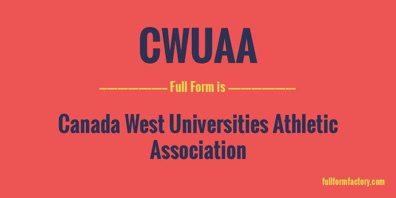 cwuaa-full-form