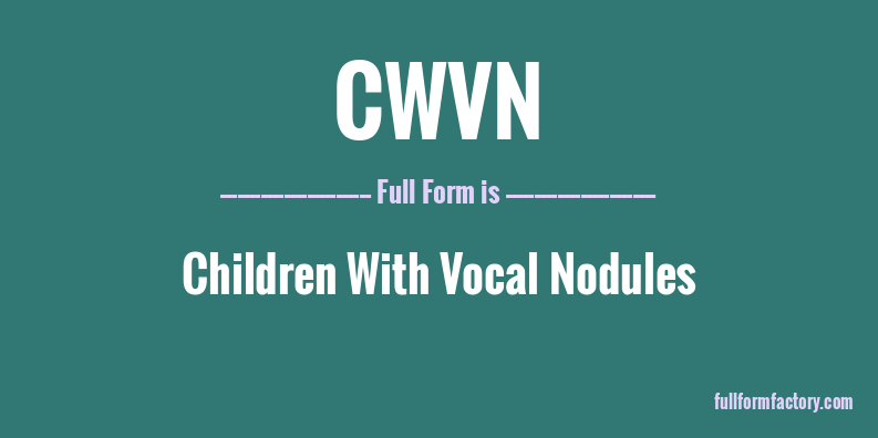 cwvn-full-form