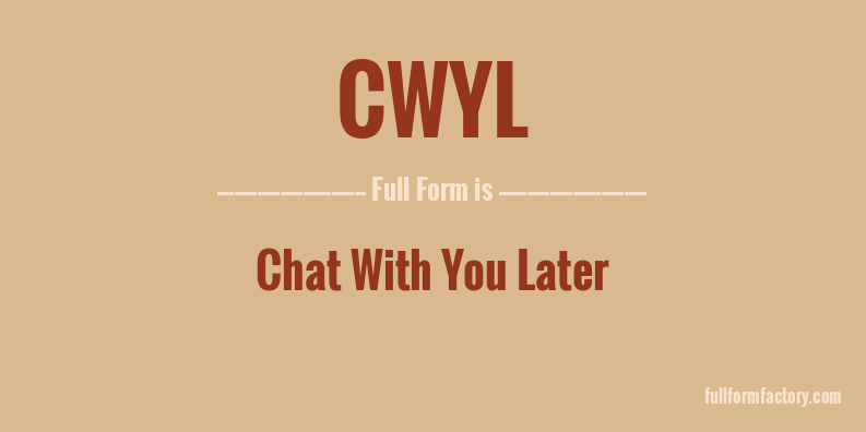 cwyl-full-form