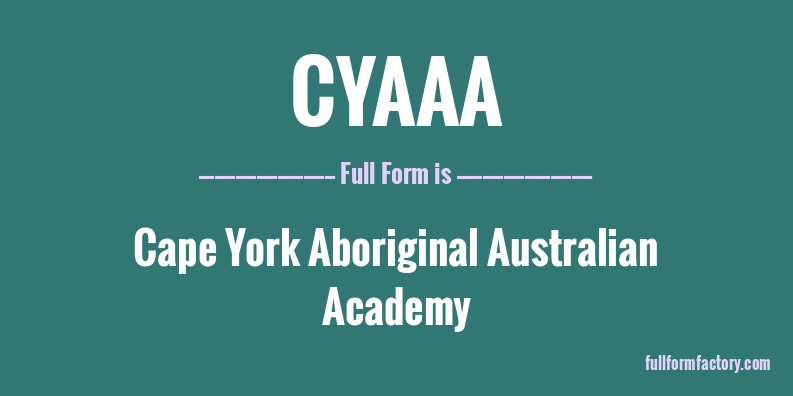 cyaaa-full-form