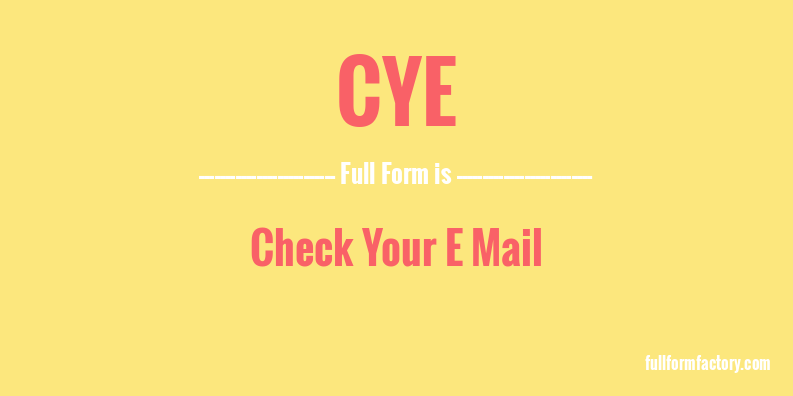 cye-full-form