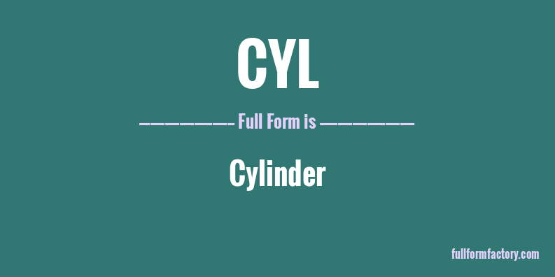 cyl-full-form