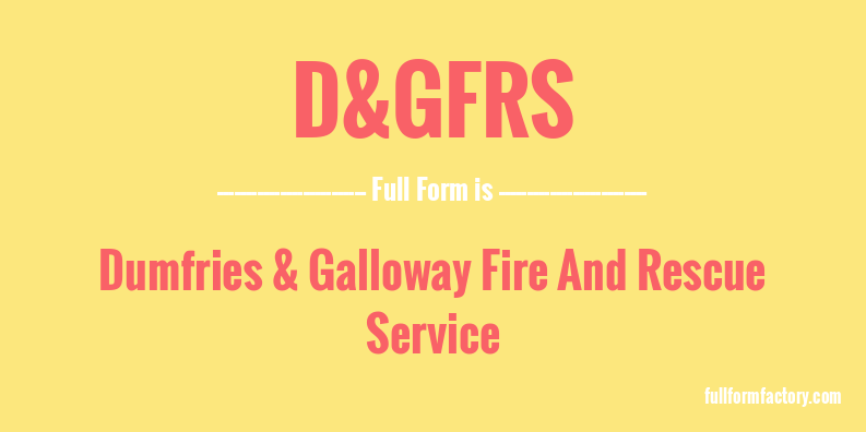 d&gfrs-full-form