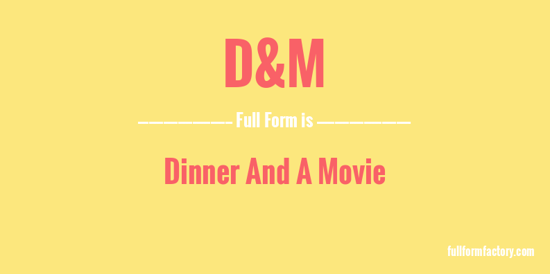 d&m-full-form